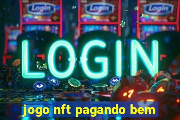 jogo nft pagando bem